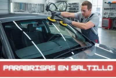 PARABRISAS EN SALTILLO
