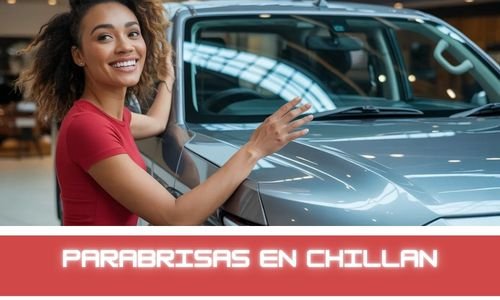 parabrisas en chillan