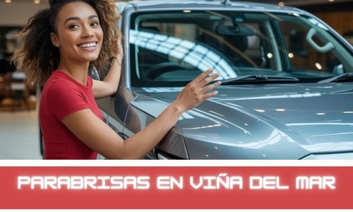 parabrisas en viña del mar